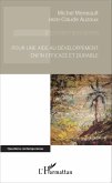 Pour une aide au développement enfin efficace et durable (eBook, PDF) Pour une aide au développement enfin efficace et durable (eBook, PDF)