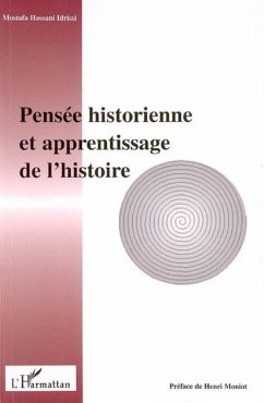 Pensée historienne et apprentissage de l'histoire (eBook, ePUB) - Hassani Idrissi