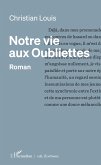 Notre vie aux Oubliettes (eBook, PDF)