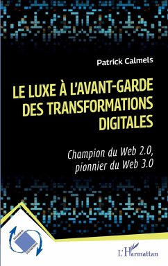Le luxe à l'avant-garde des transformations digitales (eBook, PDF) - Calmels