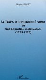 Le temps d'apprendre à vivre ou une éducation sentimentale (1963-1978) (eBook, ePUB)