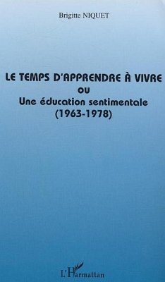 Cover Le temps d'apprendre à vivre ou une éducation sentimentale (1963-1978) (eBook, ePUB)