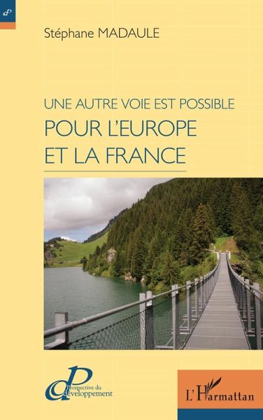 Une autre voie est possible pour l'Europe et la France (eBook, PDF)