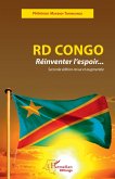 RD Congo Réinventer l'espoir... (eBook, PDF)