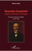 Venceslas Gasztowtt, citoyen polonais et français (eBook, PDF)