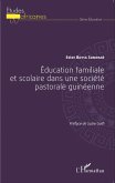 Éducation familiale et scolaire dans une société pastorale guinéenne (eBook, PDF)