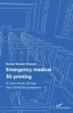 Emergency medical 3D printing (eBook, PDF)