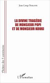 La divine tragédie de Monsieur Popi et de Monsieur Kouki (eBook, PDF)