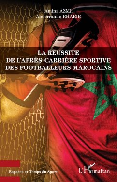 Cover La réussite de l'après-carrière sportive des footballeurs marocains (eBook, ePUB)
