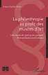 La philanthropie au profit des musées... - Bild 1