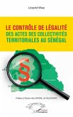 Le contrôle de légalité des actes des collectivités territoriales au Sénégal (eBook, PDF)