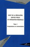 Droit de la régulation, service public et intégration région (eBook, ePUB)