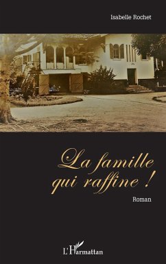 La famille qui raffine ! (eBook, PDF) - Rochet