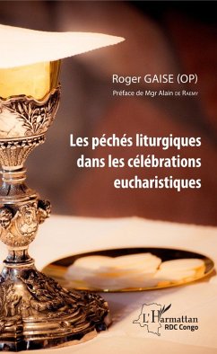 Les péchés liturgiques dans les célébrations eucharistiques (eBook, PDF) - Gaise