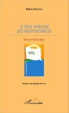 Le rêve africain des indépendances (eBook, PDF)