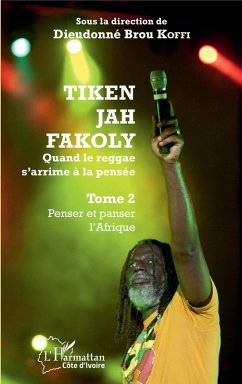 Cover Tiken Jah Fakoly Tome 2 Penser et panser l'Afrique (eBook, PDF)