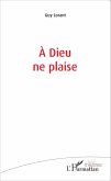 À Dieu ne plaise (eBook, PDF)