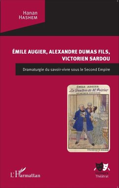 Cover Emile Augier, Alexandre Dumas fils, Victorien Sardou (eBook, PDF)