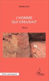 L'homme qui creusait (eBook, PDF)