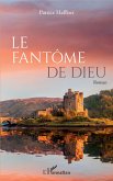 Le Fantôme de Dieu (eBook, PDF) Le Fantôme de Dieu (eBook, PDF)
