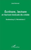 Écriture, lecture et facture lexicale du créole (eBook, PDF)