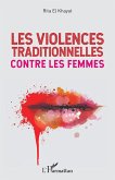 Les violences traditionnelles contre les femmes (eBook, ePUB)