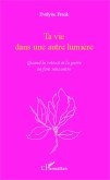 Ta vie dans une autre lumière (eBook, PDF)