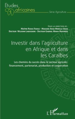 Investir dans l'agriculture en Afrique et dans les Caraïbes (eBook, ePUB) - Labossiere; Fawaz; Gnao; Matondo