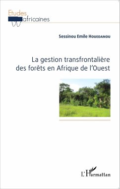 Cover La gestion transfrontalière des forêts en Afrique de l'Ouest (eBook, PDF)