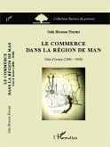 Le commerce dans la région de Man (eBook, PDF) Le commerce dans la région de Man (eBook, PDF)