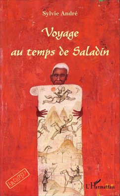 Voyage au temps de Saladin (eBook, PDF) - Andre Voyage au temps de Saladin (eBook, PDF) - Andre