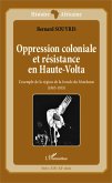 Oppression coloniale et résistance en Haute-Volta (eBook, PDF)