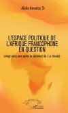 L'espace politique de l'Afrique francophone en question (eBook, PDF)