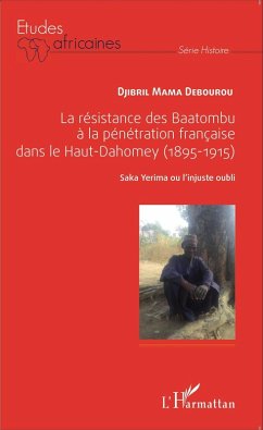 Cover La résistance des Baatombu à la pénétration française dans le Haut-Dahomey (eBook, PDF)