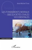 Les fondements moraux des sociétés civiles occidentales (eBook, ePUB)