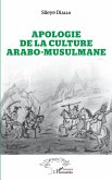 Apologie de la culture arabo-musulmane (eBook, PDF)