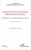 Déconstruction du processus bibliologique colonial (eBook, PDF)