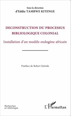 Déconstruction du processus bibliologique colonial (eBook, PDF) - Tambwe