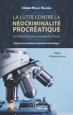 La lutte contre la néocriminalité procréatique en république démocratique du Congo (eBook, PDF)