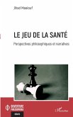 Le jeu de la santé (eBook, ePUB) Le jeu de la santé (eBook, ePUB)