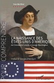 La naissance des États-Unis d'Amérique (eBook, ePUB)