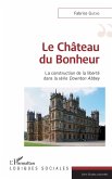 Le château du bonheur (eBook, ePUB)