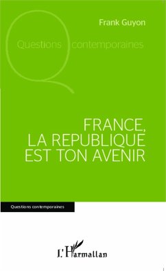 Cover France, la république est ton avenir (eBook, PDF)