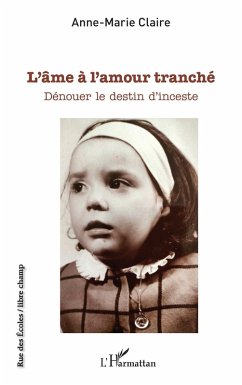 L'âme à l'amour tranché (eBook, PDF) - Claire
