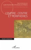 L'Empire : centre et périphéries (eBook, ePUB)