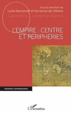Cover L'Empire : centre et périphéries (eBook, ePUB)
