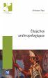 Ébauches anthropologiques (eBook, PDF) - Bild 1