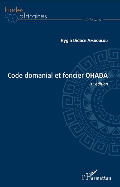Code domanial et foncier OHADA (eBook, ePUB) Code domanial et foncier OHADA (eBook, ePUB)