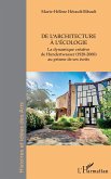 De l'architecture à l'écologie (eBook, ePUB) De l'architecture à l'écologie (eBook, ePUB)