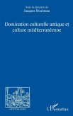 Domination culturelle antique et culture méditerranéenne (eBook, ePUB)